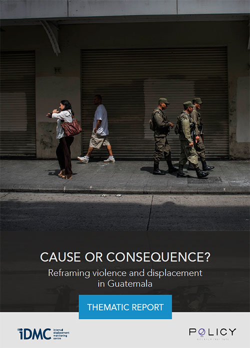 Cause or consequence? - Reframing violence and displacement in Guatemala