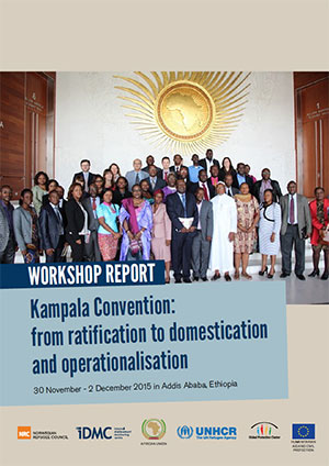 Workshop Report - Kampala Convention: from ratification to domestication and operationalisation