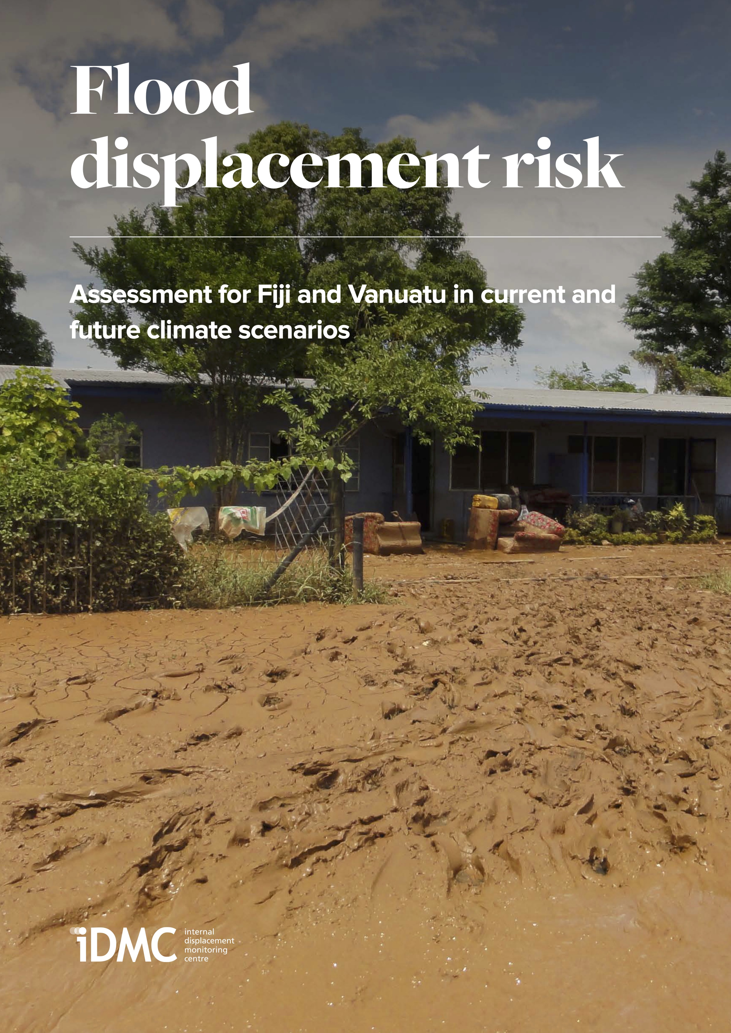 Flood displacement risk: Assessment for Fiji and Vanuatu in current and future climate scenarios