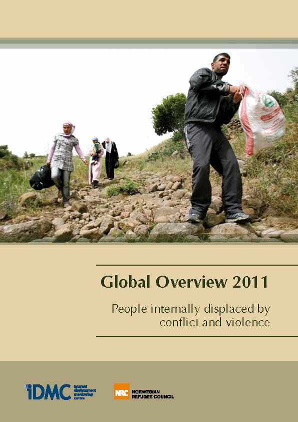 Internal Displacement Global Overview 2011: People internally displaced by conflict and violence